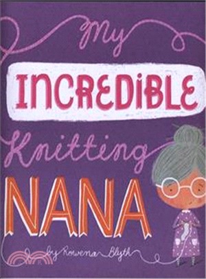 My Incredible Knitting Nana