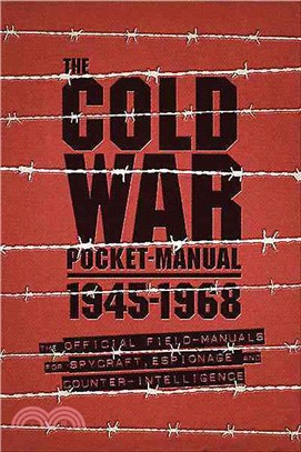 The Cold War Spy Pocket Manual ─ The Official Field-Manuals for Espionage, Spycraft and Counter-Intelligence