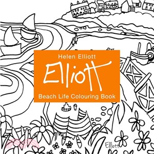 Helen Elliott Beach Life Hand Drawn Painting and Colouring Book