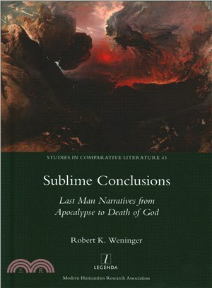 Sublime Conclusions ― Last Man Narratives from Apocalypse to Death of God