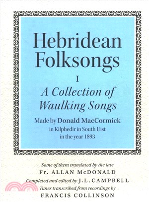 Hebridean Folksongs ― A Collection of Waulking Songs