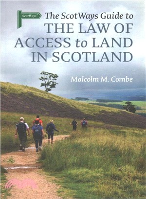 The Scotways Guide to the Law of Access to Land in Scotland