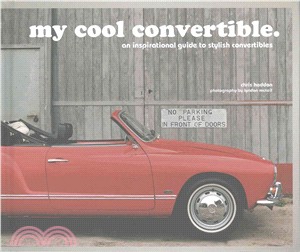 My Cool Convertible ─ An Inspirational Guide to Stylish Convertibles