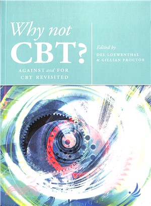 Why Not Cbt? ― Against and for Cbt Revisited