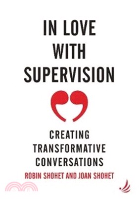 In Love with Supervision：creating transformative conversations