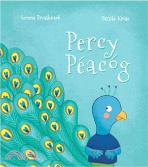 PERCY PEACOG PERCY THE PEACOCK