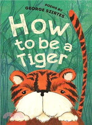 How to Be a Tiger