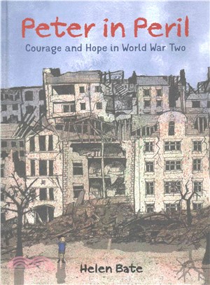Peter in peril :courage and hope in World War Two /