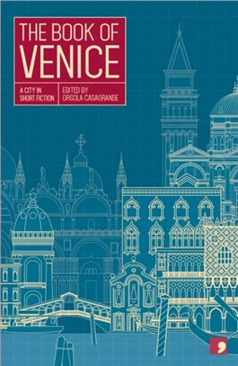 The Book of Venice：A City in Short Fiction