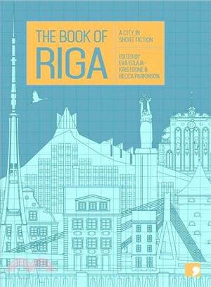 The Book of Riga ― A City in Short Fiction