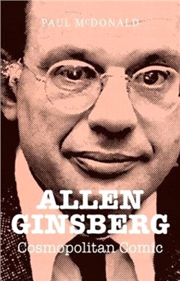 Allen Ginsberg：Cosmopolitan Comic