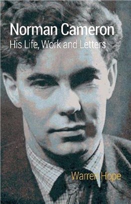 Norman Cameron：His Life, Work and Letters