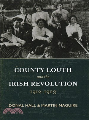 County Louth and the Irish Revolution, 1912-1923
