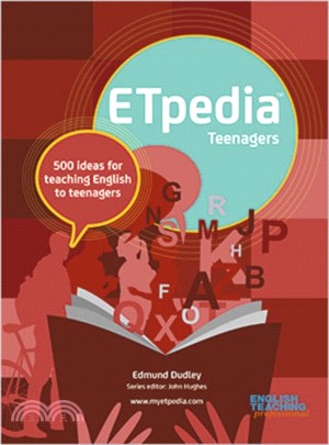 ETpedia Teenagers：500 ideas for teaching English to teenagers