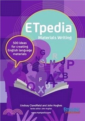 ETpedia Materials Writing：500 Ideas for Creating English Language Materials