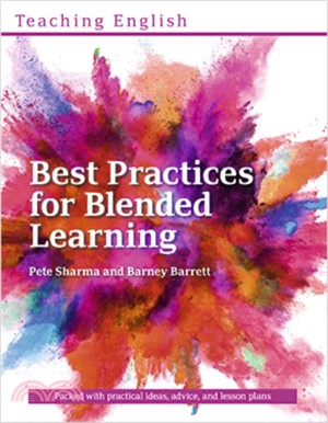 Best Practices for Blended Learning：Practical ideas and advice for language teachers and school managers running Blended Learning courses