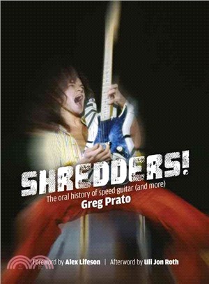Shredders! ― The Oral History of Speed Guitar and More