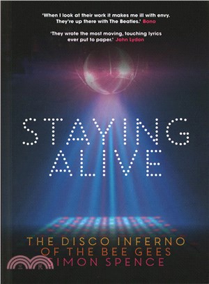 Staying Alive ― The Disco Inferno of the Bee Gees