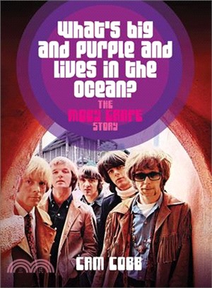 What's Big and Purple and Lives in the Ocean? ─ The Moby Grape Story