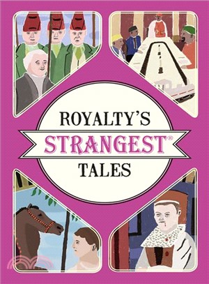 Royalty's Strangest Tales