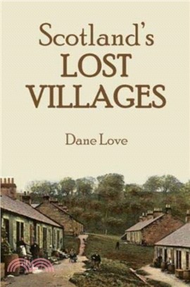 Scotland's Lost Villages