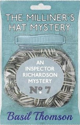 The Milliner's Hat Mystery：An Inspector Richardson Mystery