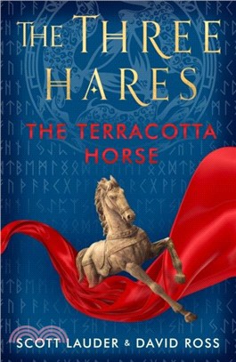 The Three Hares: the Terracotta Horse