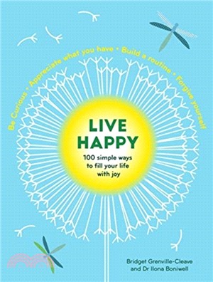 Live Happy: 100 simple ways to fill your life with joy
