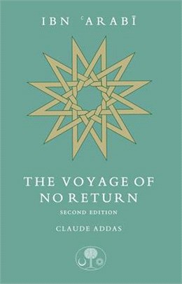 Ibn Arabi ― The Voyage of No Return