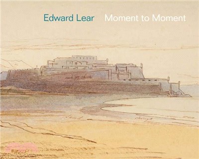 Edward Lear：Moment to Moment