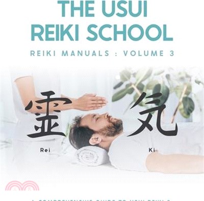 A Comprehensive Guide To Usui Reiki 3. The Third Degree Of Reiki Energy Healing