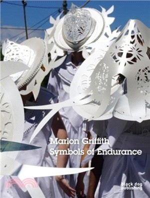 Marlon Griffith：Symbols of Endurance