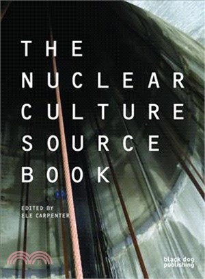 The Nuclear Culture Source Book