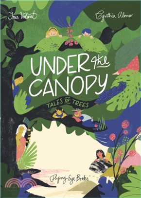 Under the Canopy：Tales of Trees