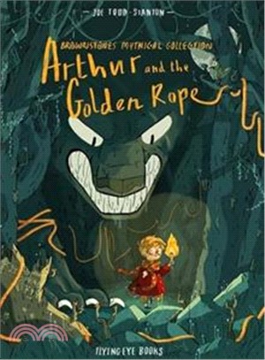 Arthur and the Golden Rope (Brownstone's Mythical Collection)