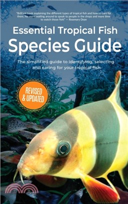 Essential Tropical Fish：Species Guide