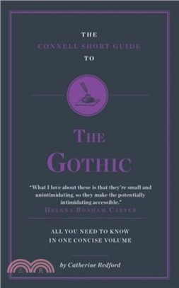 The Connell Short Guide To The Gothic