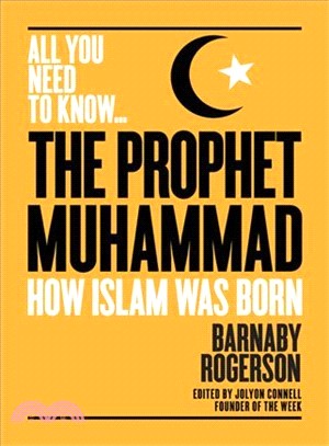 The Prophet Muhammed ― How Islam Was Born