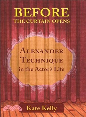 Before the Curtain Opens ― Alexander Technique in the Actor's Life