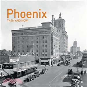 Phoenix ─ Then and Now