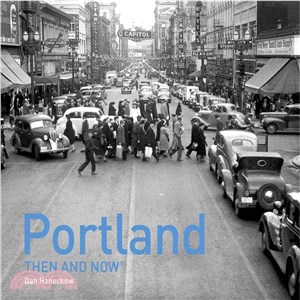 Portland ─ Then and Now