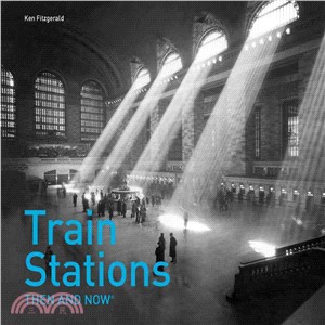 Train Stations ─ Then and Now