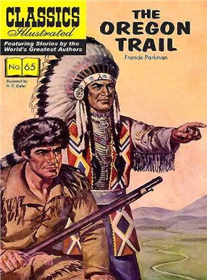 Classics Illustrated 65 ─ The Oregon Trail