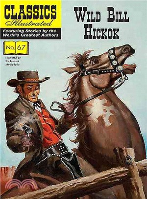 Classics Illustrated 67 ─ Wild Bill Hickok