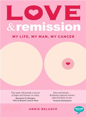 Love and Remission ― My Life, My Man, My Cancer