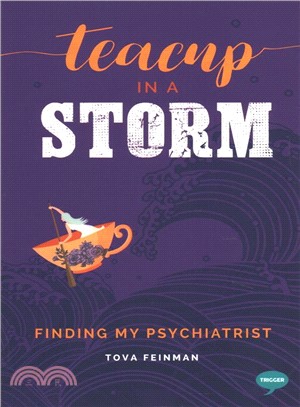 Teacup in a Storm ― Finding My Psychiatrist