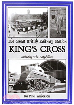 THE Great British Railway Station：King's Cross