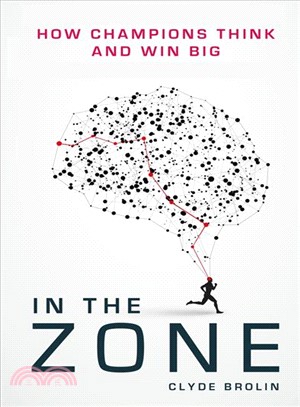 In the Zone ― How Champions Think and Win Big