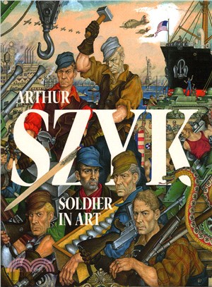 Arthur Szyk ─ Soldier in Art