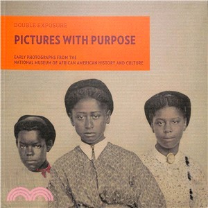 Pictures With Purpose ― Early Photographs from the National Museum of African American History and Culture